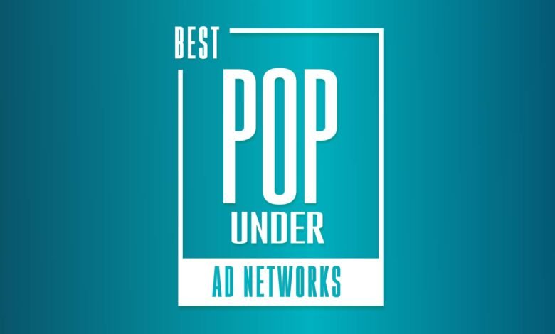 15+ Best Pop Under Ad Networks in 2023