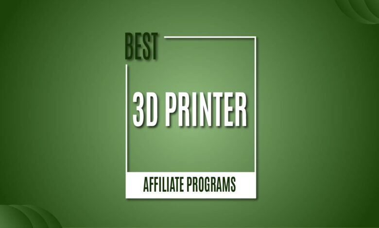 3D Printer Affiliate Programs