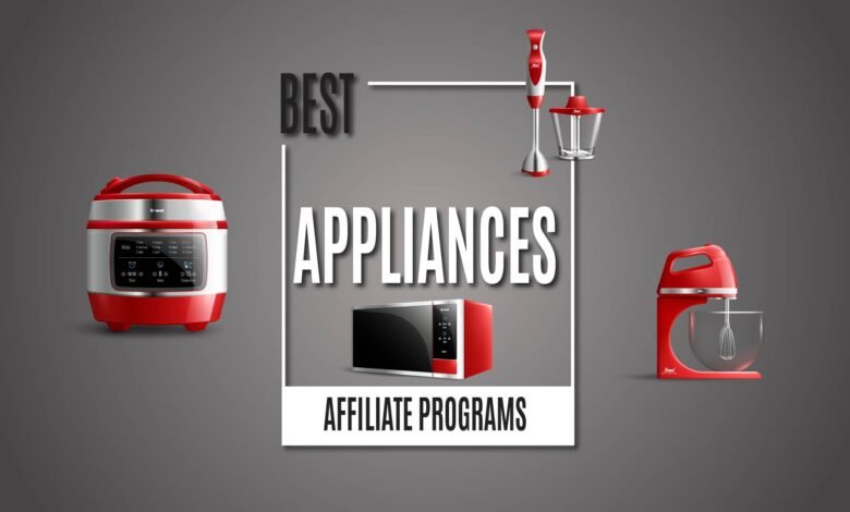 Appliances Affiliate Programs