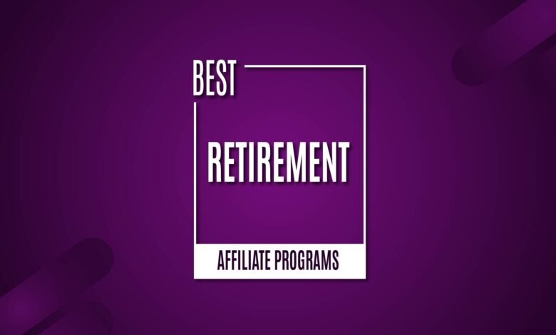 Retirement Affiliate Programs