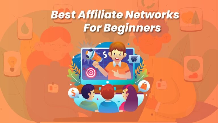 Best Affiliate Networks For Beginners