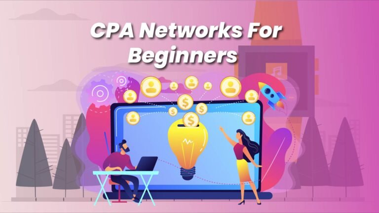 Best CPA Networks For Beginners