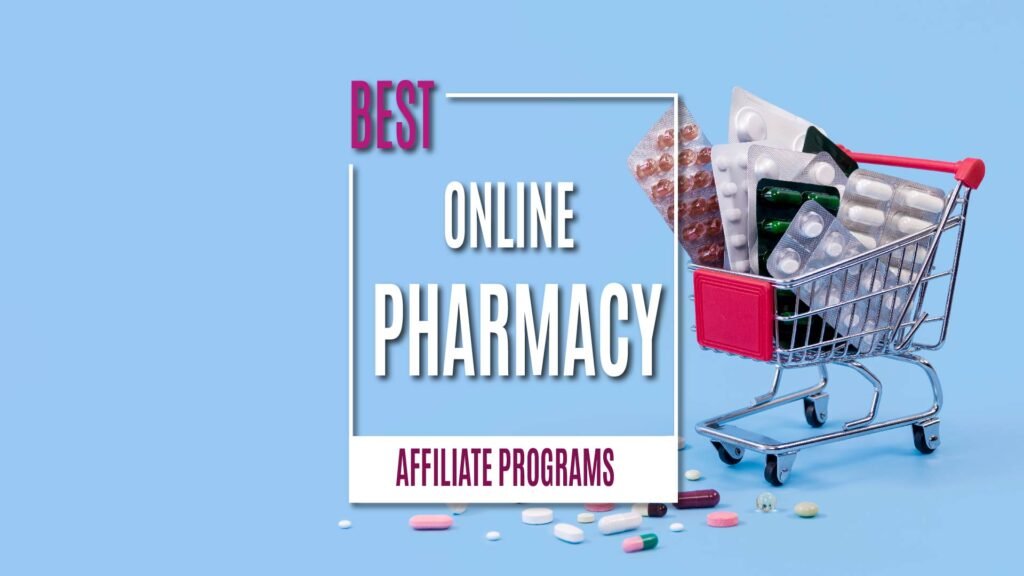 Online Pharmacy Affiliate Programs