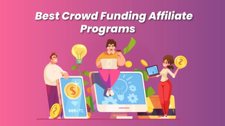 Best Crowdfunding Affiliate Programs